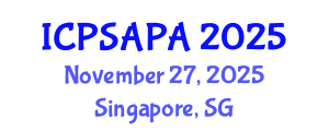 International Conference on Political Sciences and Policy Analysis (ICPSAPA) November 27, 2025 - Singapore, Singapore International Conference on Political Sciences and Policy Analysis (ICPSAPA) November 27, 2025 - Singapore, Singapore