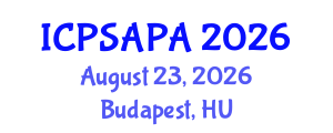 International Conference on Political Sciences and Policy Analysis (ICPSAPA) August 23, 2026 - Budapest, Hungary
