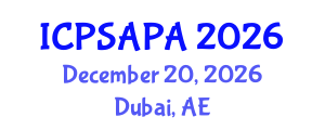 International Conference on Political Sciences and Policy Analysis (ICPSAPA) December 20, 2026 - Dubai, United Arab Emirates International Conference on Political Sciences and Policy Analysis (ICPSAPA) December 20, 2026 - Dubai, United Arab Emirates