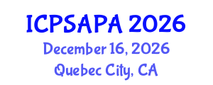 International Conference on Political Sciences and Policy Analysis (ICPSAPA) December 16, 2026 - Quebec City, Canada International Conference on Political Sciences and Policy Analysis (ICPSAPA) December 16, 2026 - Quebec City, Canada