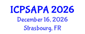 International Conference on Political Sciences and Policy Analysis (ICPSAPA) December 16, 2026 - Strasbourg, France International Conference on Political Sciences and Policy Analysis (ICPSAPA) December 16, 2026 - Strasbourg, France