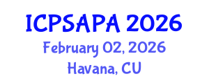 International Conference on Political Sciences and Policy Analysis (ICPSAPA) February 02, 2026 - Havana, Cuba