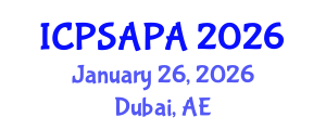 International Conference on Political Sciences and Policy Analysis (ICPSAPA) January 26, 2026 - Dubai, United Arab Emirates