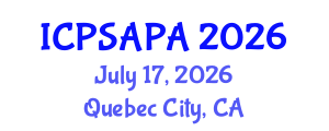 International Conference on Political Sciences and Policy Analysis (ICPSAPA) July 17, 2026 - Quebec City, Canada International Conference on Political Sciences and Policy Analysis (ICPSAPA) July 17, 2026 - Quebec City, Canada