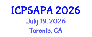 International Conference on Political Sciences and Policy Analysis (ICPSAPA) July 19, 2026 - Toronto, Canada