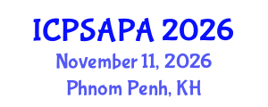 International Conference on Political Sciences and Policy Analysis (ICPSAPA) November 11, 2026 - Phnom Penh, Cambodia International Conference on Political Sciences and Policy Analysis (ICPSAPA) November 11, 2026 - Phnom Penh, Cambodia