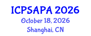 International Conference on Political Sciences and Policy Analysis (ICPSAPA) October 18, 2026 - Shanghai, China International Conference on Political Sciences and Policy Analysis (ICPSAPA) October 18, 2026 - Shanghai, China