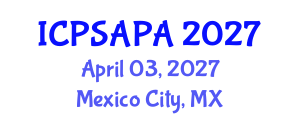 International Conference on Political Sciences and Policy Analysis (ICPSAPA) April 03, 2027 - Mexico City, Mexico International Conference on Political Sciences and Policy Analysis (ICPSAPA) April 03, 2027 - Mexico City, Mexico