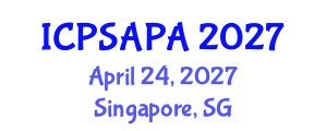 International Conference on Political Sciences and Policy Analysis (ICPSAPA) April 24, 2027 - Singapore, Singapore International Conference on Political Sciences and Policy Analysis (ICPSAPA) April 24, 2027 - Singapore, Singapore
