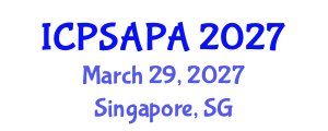 International Conference on Political Sciences and Policy Analysis (ICPSAPA) March 29, 2027 - Singapore, Singapore International Conference on Political Sciences and Policy Analysis (ICPSAPA) March 29, 2027 - Singapore, Singapore
