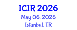 International Conference on Politics and International Relations (ICIR) May 06, 2026 - Istanbul, Turkey