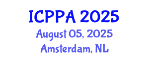 International Conference on Politics and Public Administration (ICPPA) August 05, 2025 - Amsterdam, Netherlands