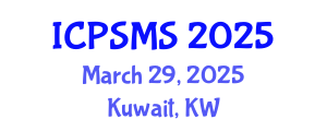International Conference on Politics, Sociology and Media Studies (ICPSMS) March 29, 2025 - Kuwait, Kuwait