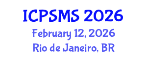 International Conference on Politics, Sociology and Media Studies (ICPSMS) February 12, 2026 - Rio de Janeiro, Brazil International Conference on Politics, Sociology and Media Studies (ICPSMS) February 12, 2026 - Rio de Janeiro, Brazil