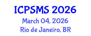 International Conference on Politics, Sociology and Media Studies (ICPSMS) March 04, 2026 - Rio de Janeiro, Brazil