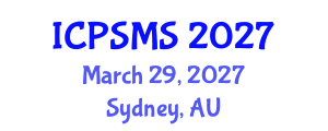 International Conference on Politics, Sociology and Media Studies (ICPSMS) March 29, 2027 - Sydney, Australia International Conference on Politics, Sociology and Media Studies (ICPSMS) March 29, 2027 - Sydney, Australia