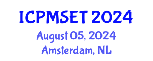 International Conference on Polymer Materials Science, Engineering and Technology (ICPMSET) August 05, 2024 - Amsterdam, Netherlands