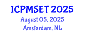 International Conference on Polymer Materials Science, Engineering and Technology (ICPMSET) August 05, 2025 - Amsterdam, Netherlands