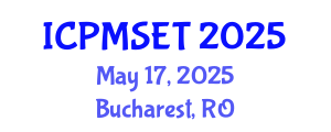 International Conference on Polymer Materials Science, Engineering and Technology (ICPMSET) May 17, 2025 - Bucharest, Romania