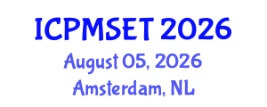 International Conference on Polymer Materials Science, Engineering and Technology (ICPMSET) August 05, 2026 - Amsterdam, Netherlands