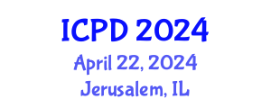 International Conference on Population and Development (ICPD) April 22, 2024 - Jerusalem, Israel