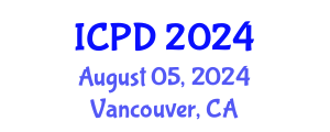 International Conference on Population and Development (ICPD) August 05, 2024 - Vancouver, Canada