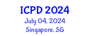 International Conference on Population and Development (ICPD) July 04, 2024 - Singapore, Singapore