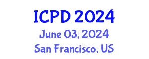 International Conference on Population and Development (ICPD) June 03, 2024 - San Francisco, United States