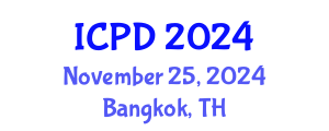 International Conference on Population and Development (ICPD) November 25, 2024 - Bangkok, Thailand