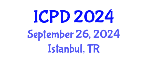International Conference on Population and Development (ICPD) September 26, 2024 - Istanbul, Turkey