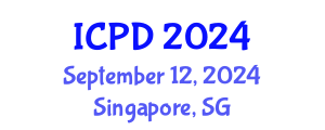 International Conference on Population and Development (ICPD) September 12, 2024 - Singapore, Singapore