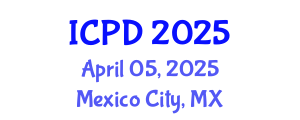 International Conference on Population and Development (ICPD) April 05, 2025 - Mexico City, Mexico