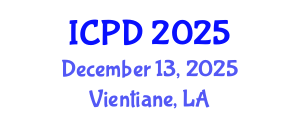 International Conference on Population and Development (ICPD) December 13, 2025 - Vientiane, Laos