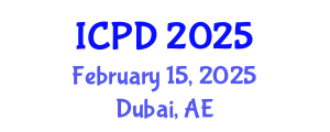 International Conference on Population and Development (ICPD) February 15, 2025 - Dubai, United Arab Emirates