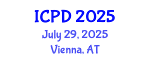 International Conference on Population and Development (ICPD) July 29, 2025 - Vienna, Austria
