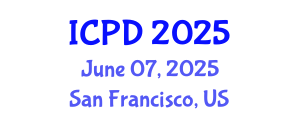 International Conference on Population and Development (ICPD) June 07, 2025 - San Francisco, United States