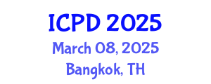 International Conference on Population and Development (ICPD) March 08, 2025 - Bangkok, Thailand