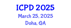 International Conference on Population and Development (ICPD) March 25, 2025 - Doha, Qatar