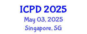 International Conference on Population and Development (ICPD) May 03, 2025 - Singapore, Singapore