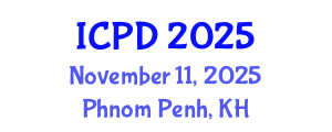 International Conference on Population and Development (ICPD) November 11, 2025 - Phnom Penh, Cambodia
