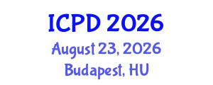 International Conference on Population and Development (ICPD) August 23, 2026 - Budapest, Hungary International Conference on Population and Development (ICPD) August 23, 2026 - Budapest, Hungary