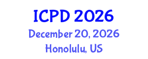 International Conference on Population and Development (ICPD) December 20, 2026 - Honolulu, United States International Conference on Population and Development (ICPD) December 20, 2026 - Honolulu, United States