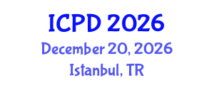 International Conference on Population and Development (ICPD) December 20, 2026 - Istanbul, Turkey International Conference on Population and Development (ICPD) December 20, 2026 - Istanbul, Turkey