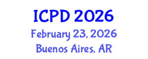 International Conference on Population and Development (ICPD) February 23, 2026 - Buenos Aires, Argentina International Conference on Population and Development (ICPD) February 23, 2026 - Buenos Aires, Argentina