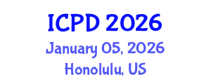 International Conference on Population and Development (ICPD) January 05, 2026 - Honolulu, United States International Conference on Population and Development (ICPD) January 05, 2026 - Honolulu, United States