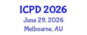 International Conference on Population and Development (ICPD) June 29, 2026 - Melbourne, Australia International Conference on Population and Development (ICPD) June 29, 2026 - Melbourne, Australia