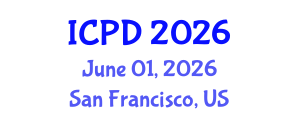 International Conference on Population and Development (ICPD) June 01, 2026 - San Francisco, United States International Conference on Population and Development (ICPD) June 01, 2026 - San Francisco, United States