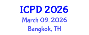 International Conference on Population and Development (ICPD) March 09, 2026 - Bangkok, Thailand International Conference on Population and Development (ICPD) March 09, 2026 - Bangkok, Thailand