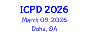 International Conference on Population and Development (ICPD) March 09, 2026 - Doha, Qatar International Conference on Population and Development (ICPD) March 09, 2026 - Doha, Qatar