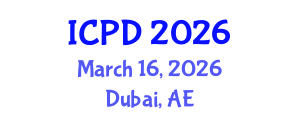 International Conference on Population and Development (ICPD) March 16, 2026 - Dubai, United Arab Emirates International Conference on Population and Development (ICPD) March 16, 2026 - Dubai, United Arab Emirates